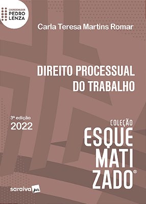 Direito Processual Do Trabalho - Esquematizado - 3ª Edição 2022