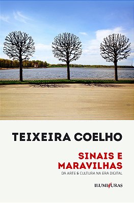 Sinais E Maravilhas Da Arte & Cultura Na Era Digital