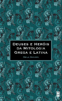 Deuses E Heróis Da Mitologia Grega E Latina