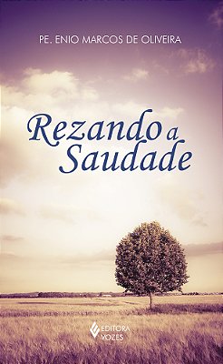 Rezando A Saudade