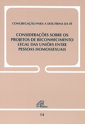 Considerações Sobre Os Projetos De Reconhecimento Legal Das Uniões.. Doc. 14 Entre Pessoas Homossexuais
