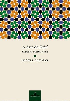A Arte Do Zajal Estudo De Poética Árabe