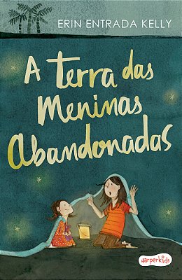 A Terra Das Meninas Abandonadas