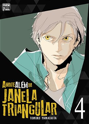 A Noite Além Da Janela Triangular: Volume 04