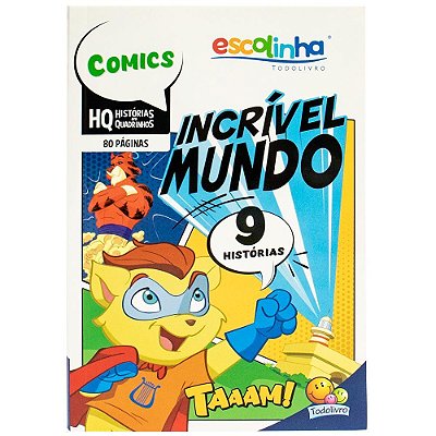 Incríveis Hq: Incrível Mundo (Escolinha Todolivro)