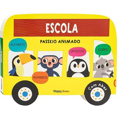 Passeio Animado - Um Livro Com Abas: Escola