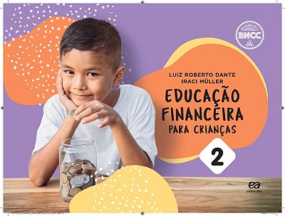 Educação Financeira Para Crianças - Vol. 2