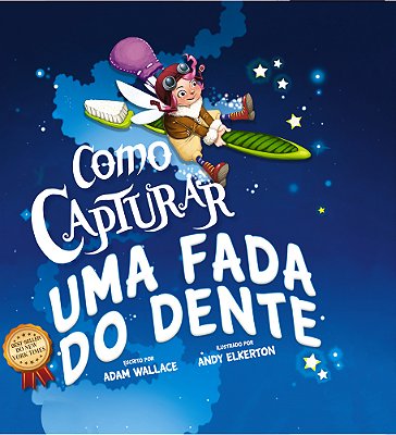 Como Capturar Uma Fada Do Dente