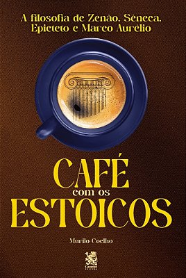 Café Com Os Estoicos