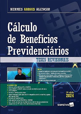 Cálculo De Benefícios Previdenciários - 14ª Edição 2024