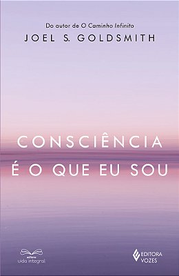 Consciência É O Que Eu Sou..-