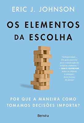 Os Elementos Da Escolha - 1ª Edição 2024