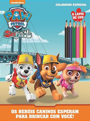 Patrulha Canina - Colorindo - Especial Os Heróis Caninos Esperam Para Brincar Com Você!