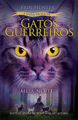 Gatos Guerreiros (Nova Profecia) - Meia-Noite
