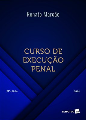 Curso De Execução Penal - 21ª Edição 2024