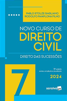 Novo Curso De Direito Civil - Direito Das Sucessões - Vol. 7 - 11ª Edição 2024