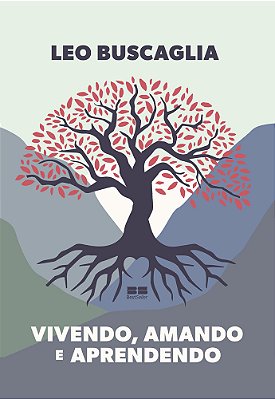 Vivendo, Amando E Aprendendo
