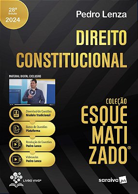 Direito Constitucional Esquematizado® - Vol 1 - 28ª Edição 2024