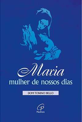 Maria, Mulher De Nossos Dias