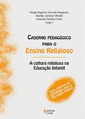 Caderno Pedagógico Para O Ensino Religioso A Cultura Religiosa Na Educação Infantil