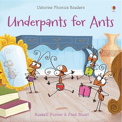 Underpants For Ants - Usborne Phonics Readers - Book With Free Online Audio