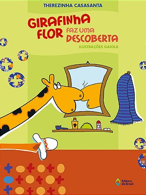 Girafinha Flor Faz Uma Descoberta