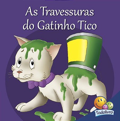 As Travessuras Do Gatinho Tico