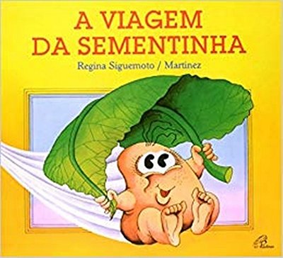A Viagem Da Sementinha