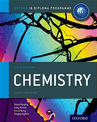 Ib Chemistry - Oxford Ib Diploma Programme - Course Companion - 2014 Edition