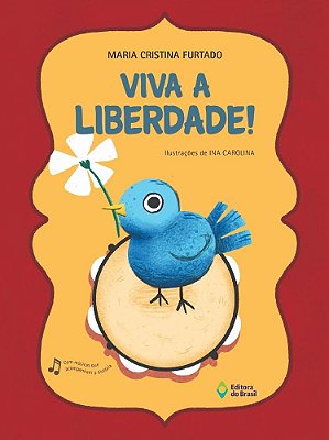 Viva A Liberdade!