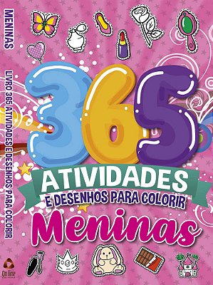 365 Atividades E Desenhos Para Colorir - Meninas