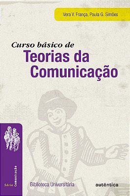 Curso Básico De Teorias Da Comunicação