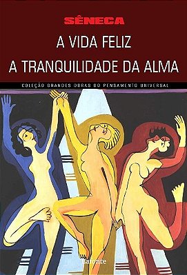 A Vida Feliz A Tranquilidade Da Alma