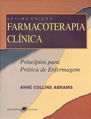 Farmacoterapia Clínica - Princípios Para A Prática De Enfermagem