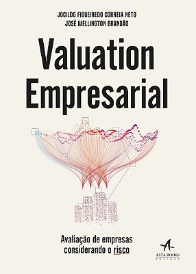 Valuation Empresarial Avaliação De Empresas Considerando O Risco