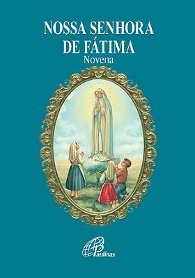 Nossa Senhora De Fátima - Novena