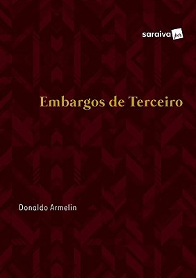 Embargos De Terceiro - 1ª Edição De 2017