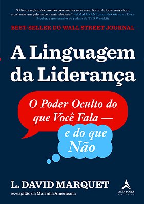 A Linguagem Da Liderança O Poder Oculto Do Que Você Fala – E Do Que Não…