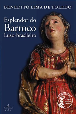Esplendor Do Barroco Luso-Brasileiro
