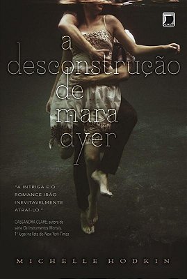 A Desconstrução De Mara Dyer (Vol. 1)
