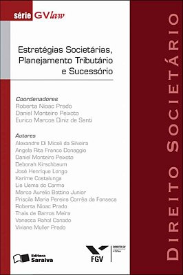 Estratégias Societárias, Planejamento Tributário E Sucessório - 2ª Edição De 2012 Direito Societário