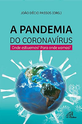 A Pandemia Do Coronavirus
