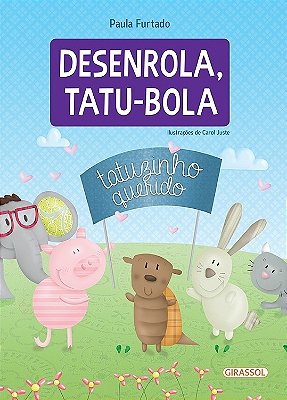 Desenrola, Tatu-Bola