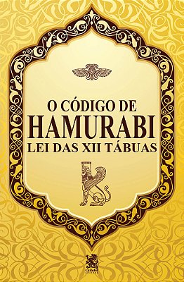 O Código De Hamurabi - Lei Das XII Tábuas