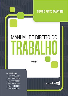 Manual De Direito Do Trabalho - 15ª Edição 2024