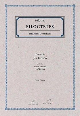 Filoctetes Tragédias Completas De Sófocles