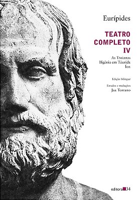 Teatro Completo IV As Troianas, Ifigênia Em Táurida, Íon