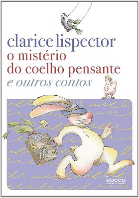 O Mistério Do Coelho Pensante E Outros Contos