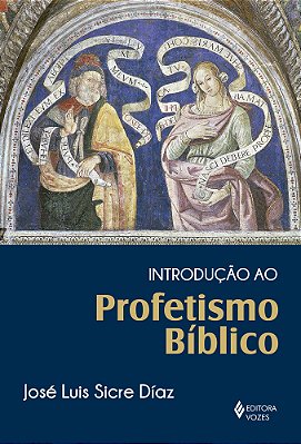 Introdução Ao Profetismo Bíblico