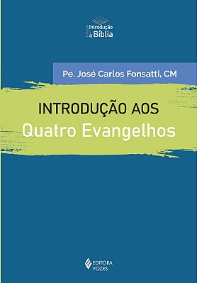Introdução Aos Quatro Evangelhos